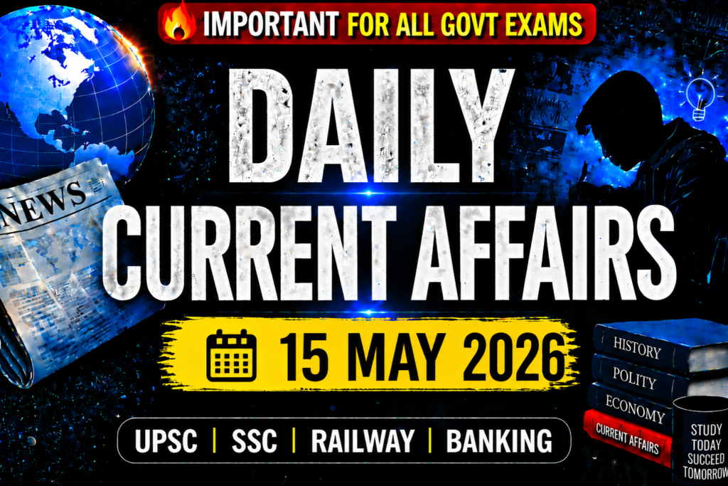 15 MAY 2026 Current Affairs